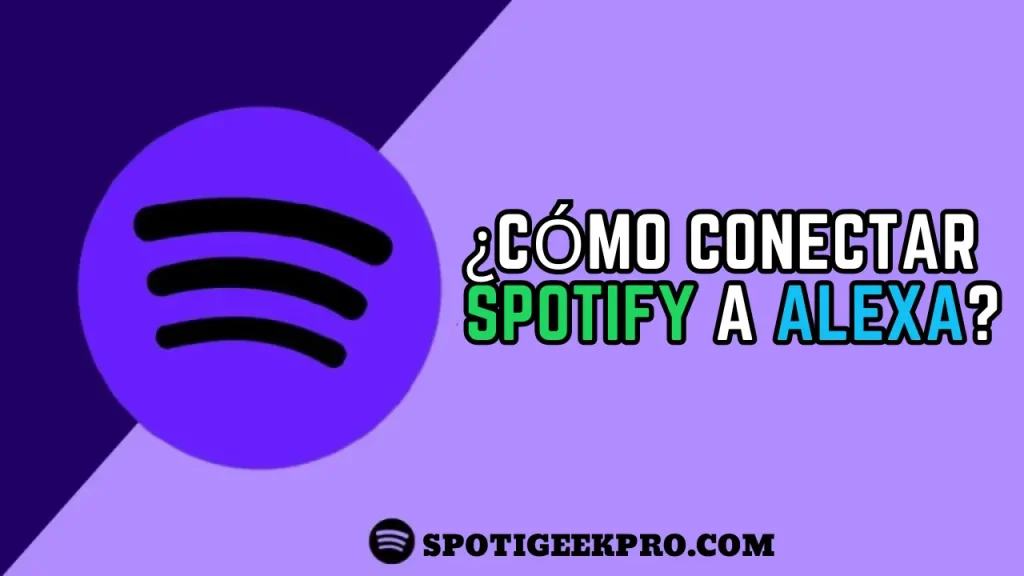 Cómo conectar Spotify a Alexa